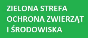 zielona strefa - ochrona zwierzat i środowiska